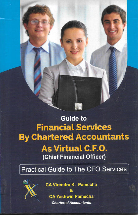 Cover image of Guide to Financial Services by Chartered Accountants as Virtual CFO by CA Virendra Pamecha and CA Yashwin Pamecha showing professionals representing financial advisory services strategy planning and CFO level consulting for businesses in India.