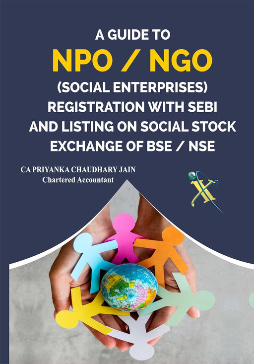 Book cover titled 'Guide to NPO/NGO Registration with SEBI and Listing on Social Stock Exchange of BSE/NSE' by CA Priyanka Chaudhary Jain, featuring colorful human figures holding a globe.