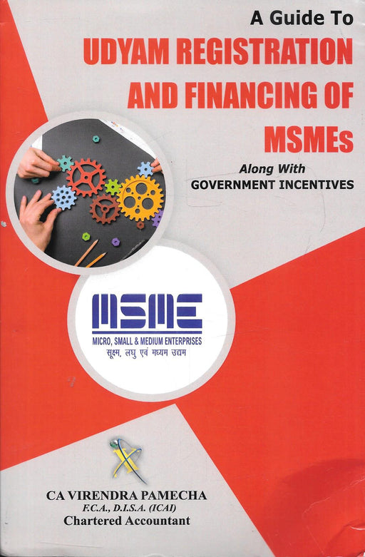 Cover of the book “A Guide to Udyam Registration and Financing of MSMEs” by CA Virendra Pamecha, focusing on MSME incentives, registration, and funding strategies.