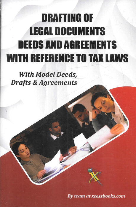 Front cover of Drafting of Legal Documents Deeds and Agreements with Reference to Tax Laws, a practical guide featuring specimen drafts, legal documentation, conveyancing, estate planning, and tax-linked agreements for lawyers and professionals.
