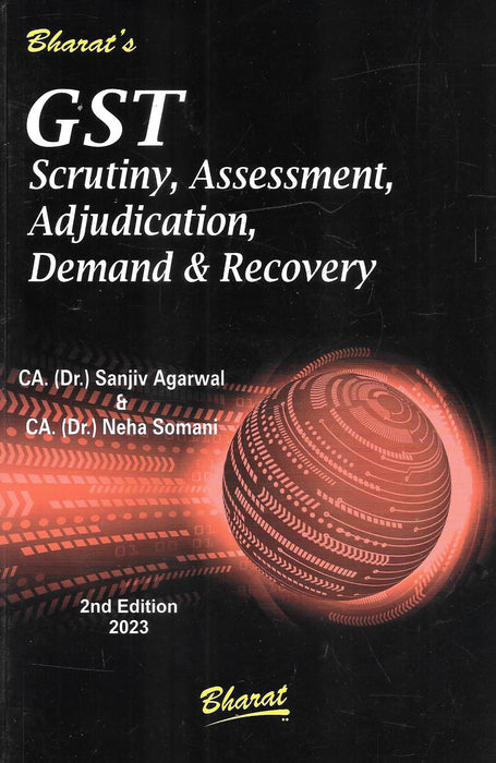 GST Scrutiny , Assessment , Adjudication , Demand & Recovery