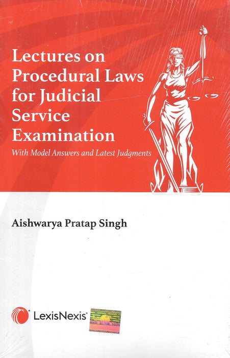 Lectures on Procedural Laws for Judicial Service Examination With Model Answers and Latest Judgments