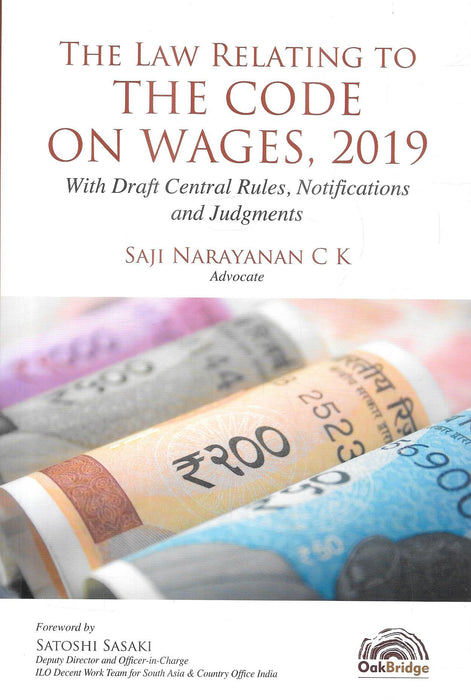 Front cover of The Law Relating to the Code on Wages 2019 by Saji Narayanan C K, featuring Indian currency imagery and offering detailed commentary with draft rules, notifications, and judgments for labour law practitioners, HR managers, and corporate compliance professionals.
