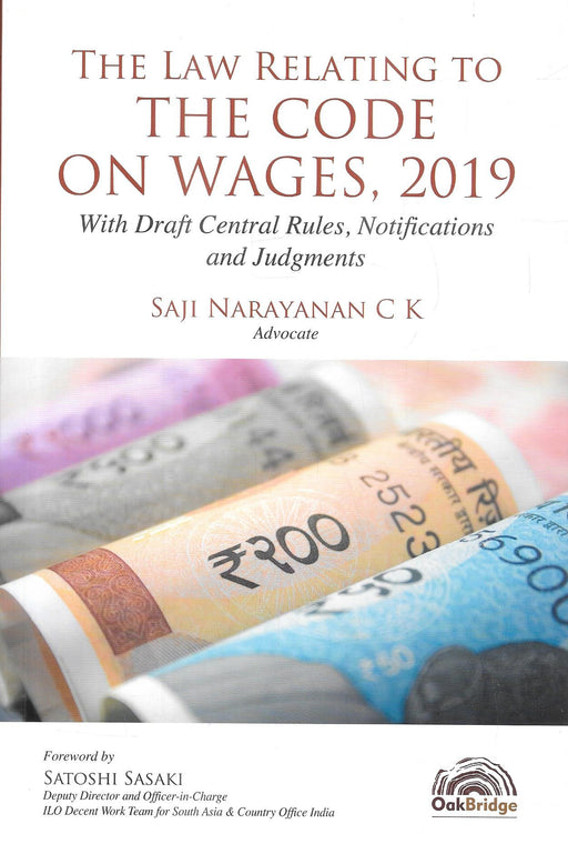 Front cover of The Law Relating to the Code on Wages 2019 by Saji Narayanan C K, featuring Indian currency imagery and offering detailed commentary with draft rules, notifications, and judgments for labour law practitioners, HR managers, and corporate compliance professionals.