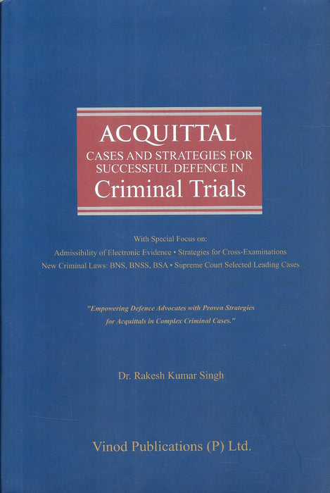 Acquittal Cases And Strategies For Successful Defence In Criminal Trials