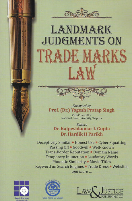 Cover of Landmark Judgments on Trade Marks Law, edited by Dr. Kalpeshkumar L. Gupta and Dr. Hardik H. Parikh, featuring a gold fountain pen and keywords on IP topics like passing off, goodwill, and cyber-squatting.