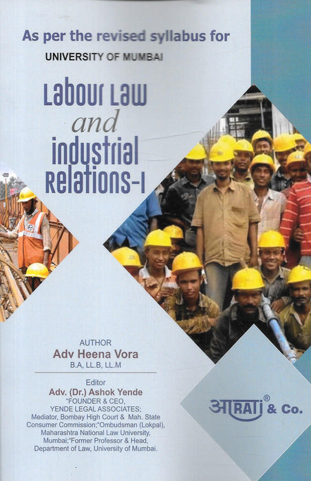Cover of Labour Law and Industrial Relations – I by Adv. Heena Vora, edited by Adv. (Dr.) Ashok Yende, published by Aarti & Co., designed as per the revised University of Mumbai syllabus.