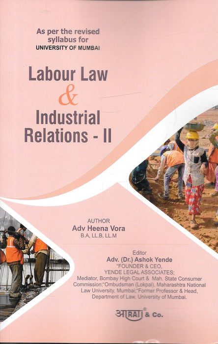 Cover of Labour Law & Industrial Relations – II by Adv. Heena Vora, edited by Adv. (Dr.) Ashok Yende, published by Aarti & Co., designed as per the revised University of Mumbai syllabus.
