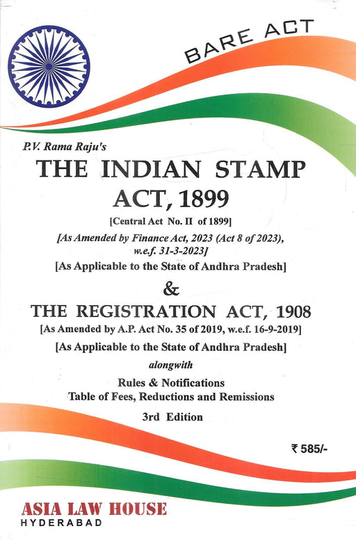 Indian Stamp Act 1899 with Registration Act 1908 Andhra Pradesh edition bare act book by PV Rama Raju including rules notifications circulars and fee tables for property lawyers and professionals handling registration and stamp duty compliance.