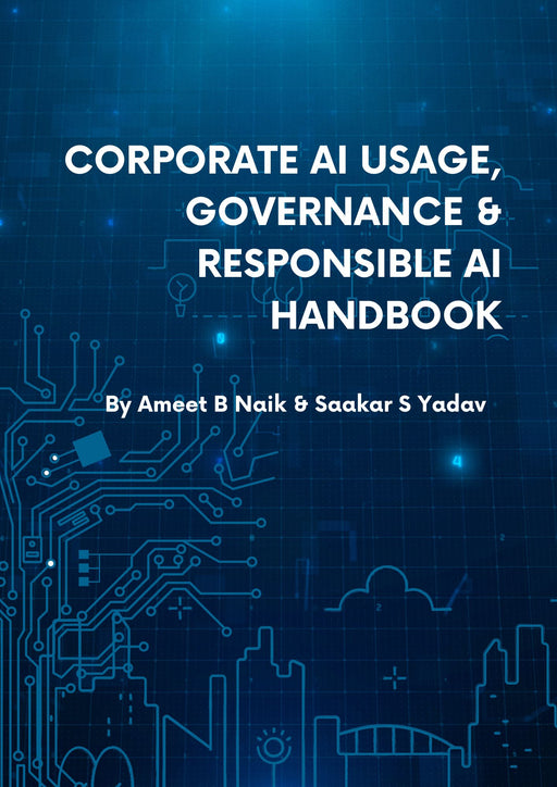 Corporate AI Usage, Governance and Responsible AI Handbook (Free eBook)