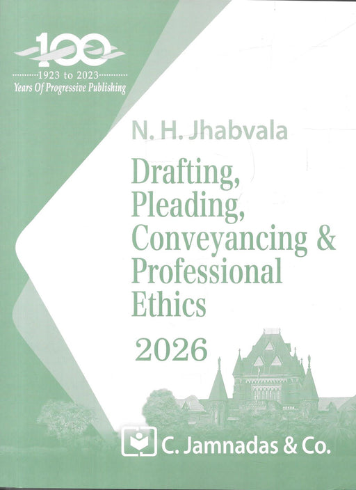 Drafting, Pleading, Conveyancing and Professional Ethics - Jhabvala Series