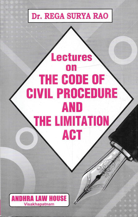 Lectures on the Code of Civil Procedure and Limitation