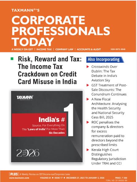 Cover image of Corporate Professionals Today journal by Taxmann, focusing on corporate law, company law compliance, SEBI regulations, governance standards, and professional practice insights, widely read by company secretaries, corporate lawyers, and in-house compliance professionals.
