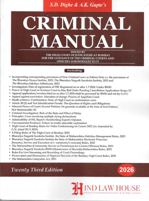 Front and back cover of Criminal Manual 2026 by S D Dighe and A K Gupte, issued by the High Court of Judicature at Bombay, 23rd edition, published by Hind Law House, covering BNSS, BNS, BSA, criminal procedure, investigation, bail, e-courts, and Maharashtra-specific criminal court rules.
