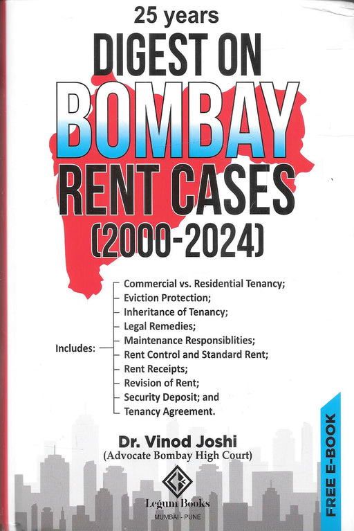 Cover of 25 Years Digest on Bombay Rent Cases (2000–2024) by Dr. Vinod Joshi, showing a red Bombay map silhouette over a grey city skyline, listing key tenancy law topics.