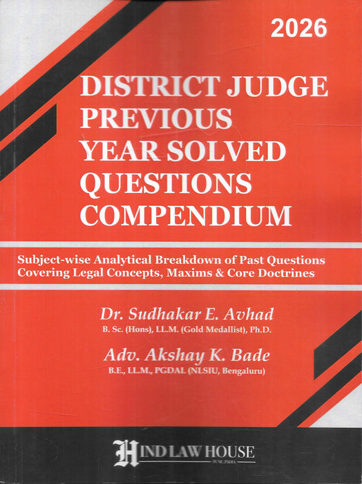 District Judge Previous Year Solved Questions Compendium 2026 by Sudhakar Avhad and Akshay Bade cover image for judiciary exam preparation featuring subject wise PYQ analysis legal maxims and advanced law concepts for district judge aspirants