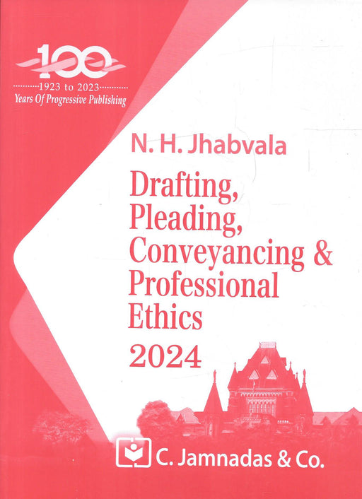 Drafting, Pleading, Conveyancing and Professional Ethics - Jhabvala Series