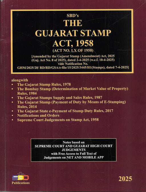 Gujarat Stamp Act 1958 | 2025 Amended Edition with Rules, Notifications & Case Law | SBD Publications