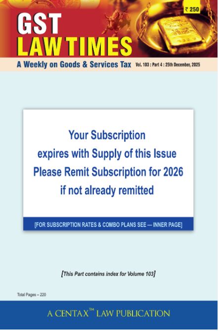 Cover image of GST Law Times fortnightly journal by Taxmann, focusing on GST law updates, notifications, circulars, and important judicial decisions, widely used by GST practitioners, chartered accountants, and tax lawyers for compliance and litigation reference.