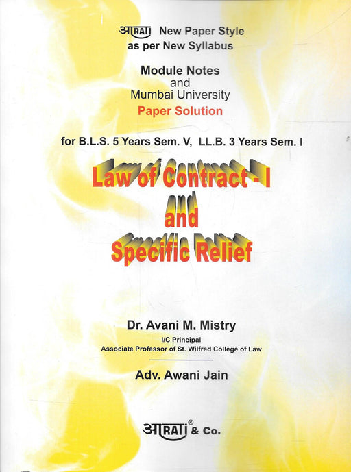 Law of Contract – I and Specific Relief, revised 2026 edition, Mumbai University module notes and paper solutions for B.L.S. LL.B. Semester V and LL.B. Semester I, by Dr. Avani M. Mistry and Adv. Awani Jain, published by Aarti & Co., Mumbai.