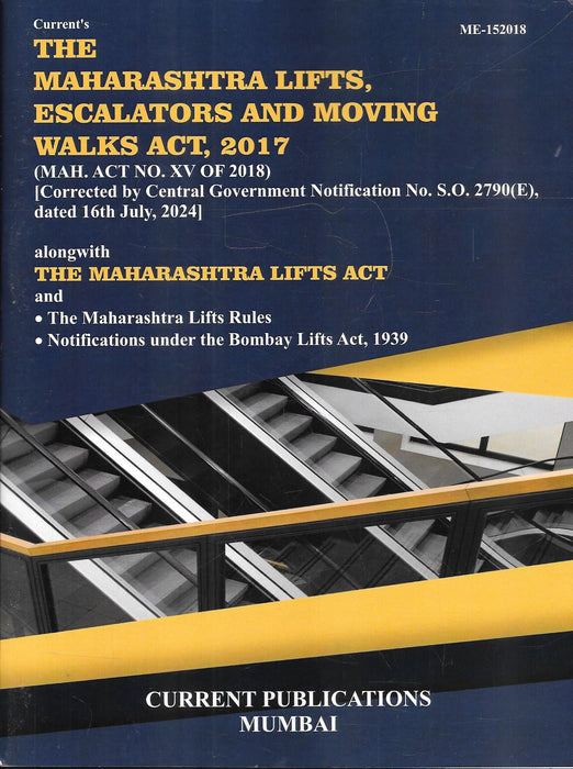 Cover image of The Maharashtra Lifts Escalators and Moving Walks Act 2017 book published by Current Publications Mumbai, showing updated statutory provisions with rules and notifications for lift safety, building compliance, and urban infrastructure regulation.
