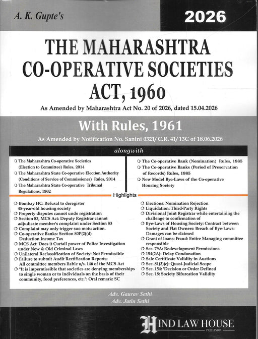 The Maharashtra Co-operative Societies Act, 1960 with Rules, 1961, 2026 Edition by A. K. Gupte, revised by Adv. Gaurav Sethi and Adv. Jatin Sethi, published by Hind Law House.