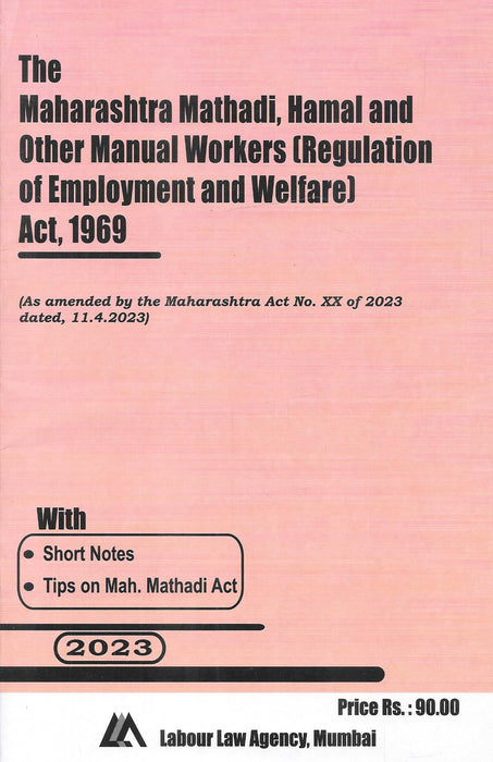 Maharashtra Mathadi, Hamal And Other Manual Workers [Regulation Of Employment And Welfare] Act , 1969