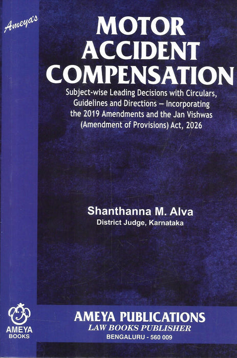 Motor Accident Compensation by Shanthanna M. Alva, District Judge, Karnataka, published by Ameya Publications.