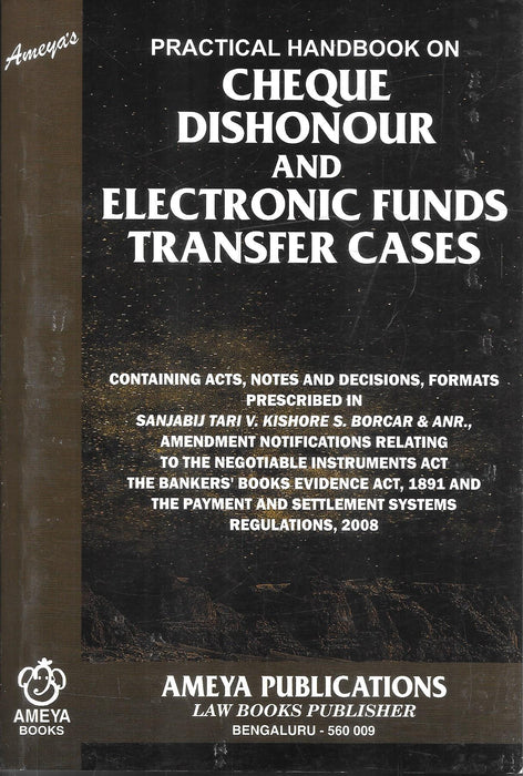 Practical Handbook on Cheque Dishonour and Electronic Funds Transfer Cases published by Ameya Publications, covering banking laws, decisions and practical formats.