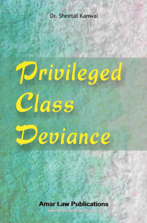 Privileged Class Deviance