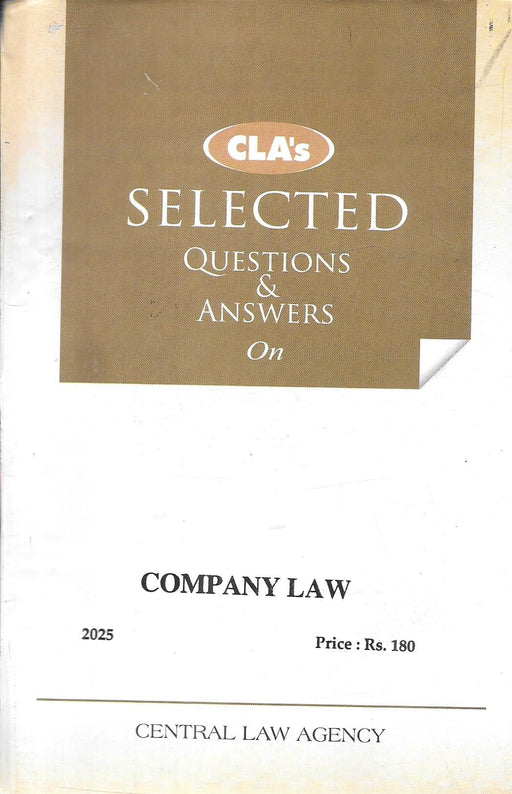 Cover of “Selected Questions and Answers on Company Law,” 2025 Edition by CLA Editorial Board, published by Central Law Agency, featuring a brown top section and white lower panel for law and corporate governance learners.