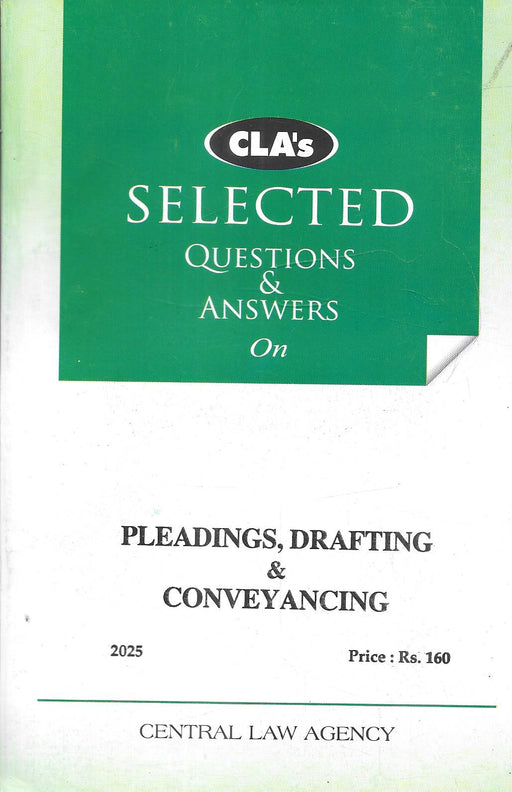 CLA’s Selected Questions & Answers on Pleadings, Drafting & Conveyancing