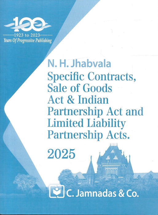 Specific Contract, Sale of Goods Act and Indian Partnership Act and Limited Liability Partnership Acts - Jhabvala Series