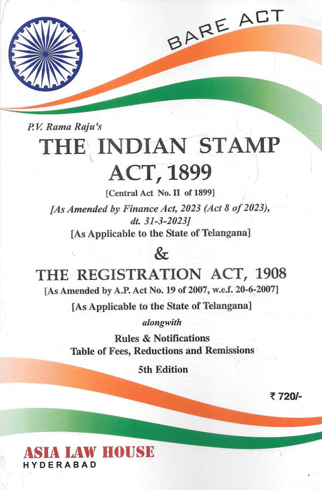 Indian Stamp Act 1899 and Registration Act 1908 bare act book by PV Rama Raju Telangana edition with rules notifications and fee tables designed for property lawyers deed writers and legal professionals handling registration and documentation compliance.