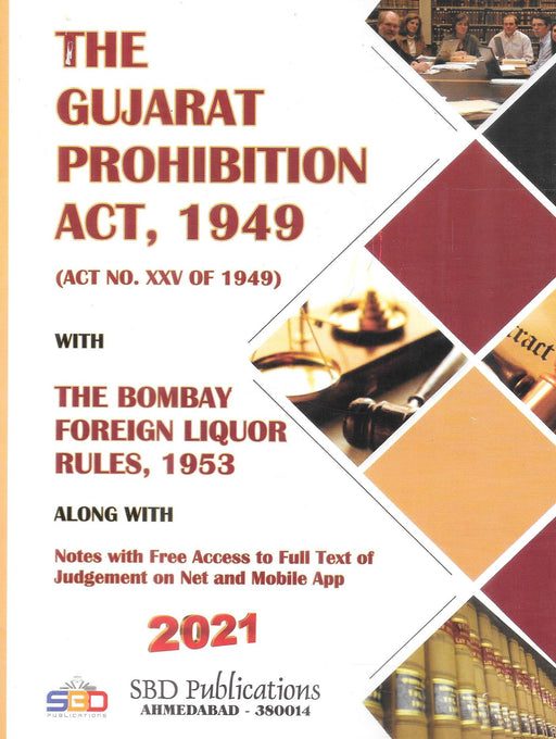 The Gujarat Prohibition Act, 1949 With The Bombay Foreign Liquor Rules, 1953