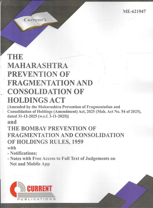 Cover image of the 2026 edition of The Maharashtra Prevention of Fragmentation and Consolidation of Holdings Act published by Current Publications, featuring updated amendments, rules, and judicial notes, widely used by land law practitioners, revenue officers, and civil lawyers in Maharashtra.