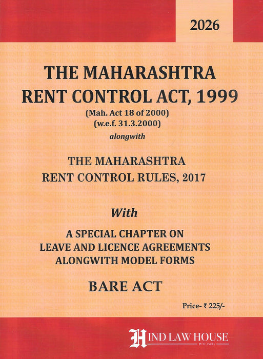 Cover image of The Maharashtra Rent Control Act 1999 Bare Act 2026 edition published by Hind Law House, featuring the Rent Control Rules 2017 and a special chapter on Leave and License Agreements with model forms, widely used by advocates and property law professionals in Maharashtra.
