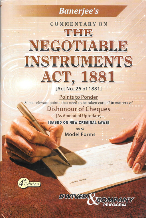 Banerjee's Commentary on the Negotiable Instruments Act, 1881, 4th Edition (2027) by A.K. Banerjee, published by Dwivedi & Company.
