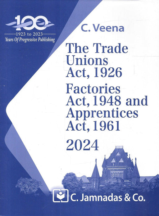 The Trade Unions Act 1926,  Factories Act, 1948 and Apprentices Act, 1961