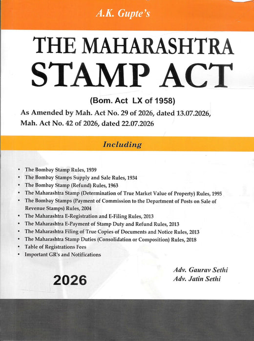 The Maharashtra Stamp Act (Bom. Act LX of 1958), 2026 Edition by A. K. Gupte, revised by Adv. Gaurav Sethi and Adv. Jatin Sethi, published by Hind Law House.