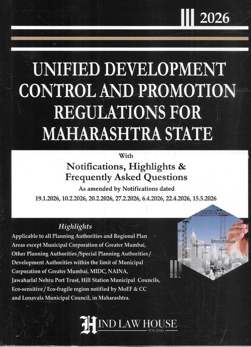 Unified Development Control and Promotion Regulations for Maharashtra State 2026 published by Hind Law House, incorporating the latest notifications, practical highlights, and frequently asked questions for Maharashtra's Unified DCPR.
