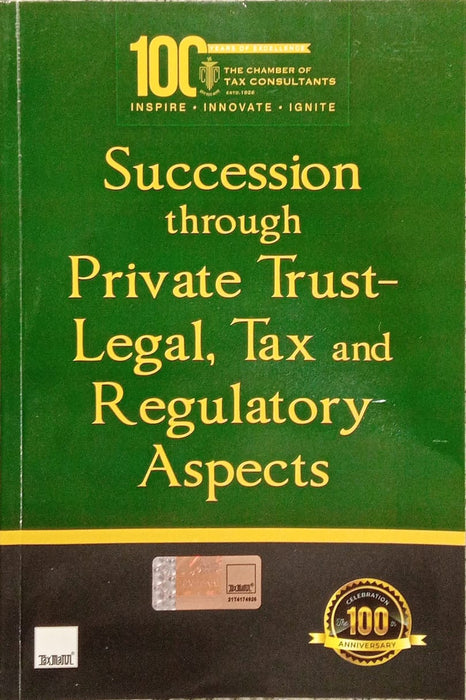 Book cover of “Succession through Private Trust – Legal, Tax and Regulatory Aspects” published by The Chamber of Tax Consultants, marking their 100th anniversary edition and focused on estate planning and compliance.