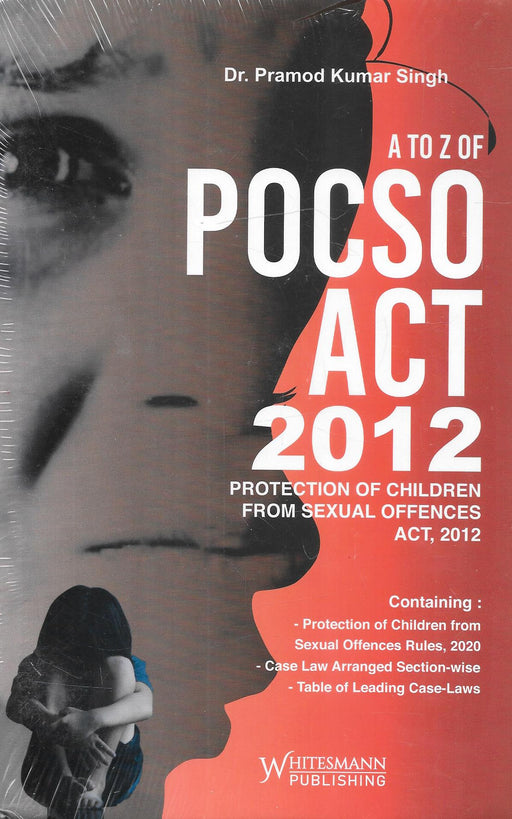 A to Z of POSCO Act, 2012