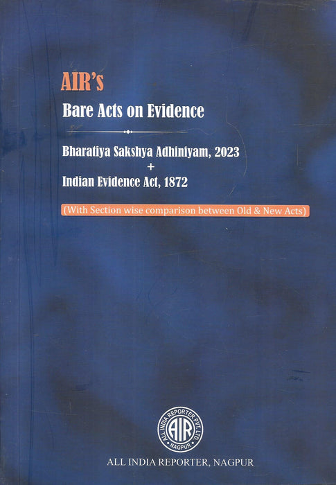 Bharatiya Sakshya Adhiniyam, 2023 and Indian Evidence Act, 1872