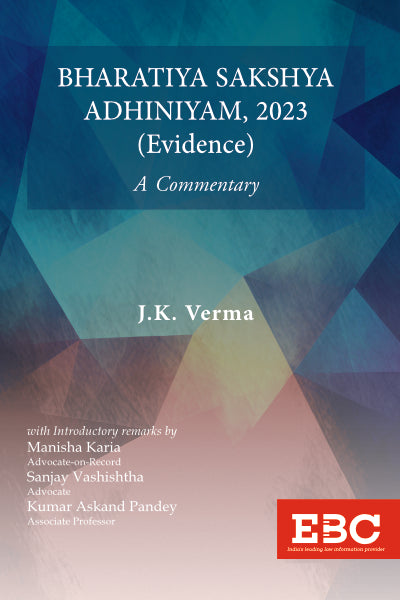 Bharatiya Sakshya Adhiniyam, 2023 (Evidence): A Commentary