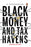 Black Money and Tax Havens