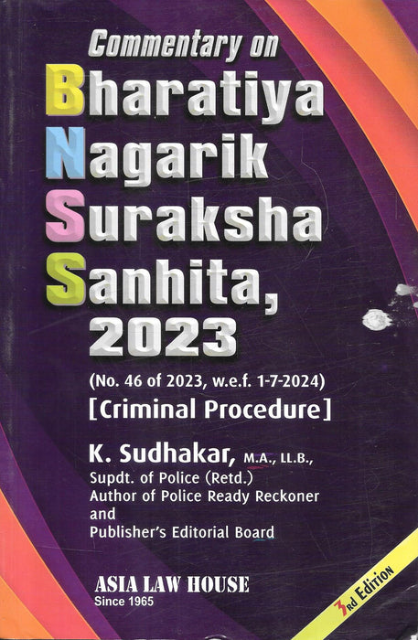 Commentary On Bharatiya Nagarik Suraksha Sanhita, 2023 [Criminal Procedure]