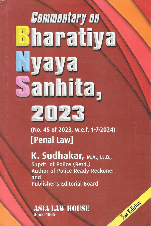 Commentary On Bhartiya Nyaya Sanhita, 2023 [Penal Law]