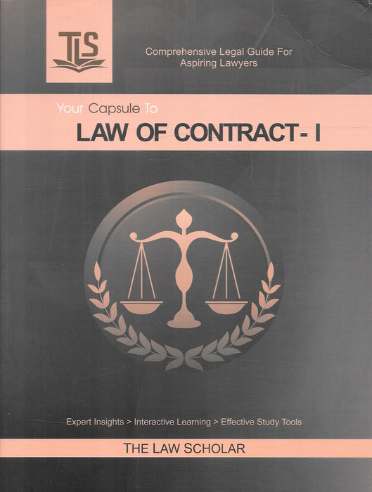 Front cover of Your Capsule to Law of Contract – I by The Law Scholar, published by Mudran Mahal in 2025. A concise, exam-focused book covering offer, acceptance, consideration, consent, and fundamentals of contract law.