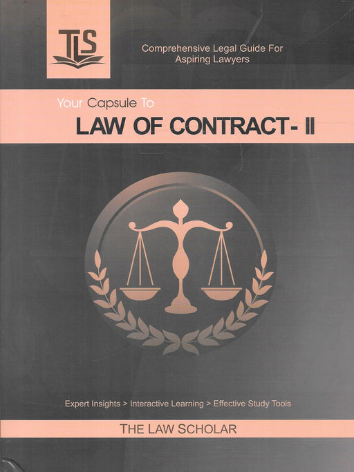 Front cover of Your Capsule to Law of Contract – II by The Law Scholar, published by Mudran Mahal in 2025. A concise guide covering performance, breach, remedies, quasi-contracts, and advanced contract law concepts.